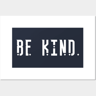 Be kind Posters and Art